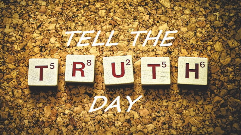 Tell the Truth Day - July 7