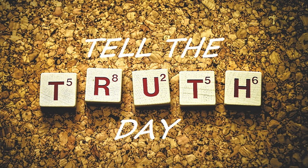 Tell the Truth Day - July 7