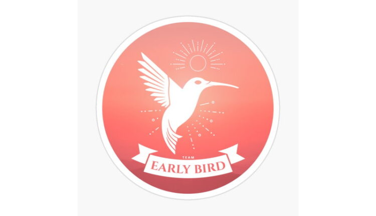 Early Bird Day - July 1