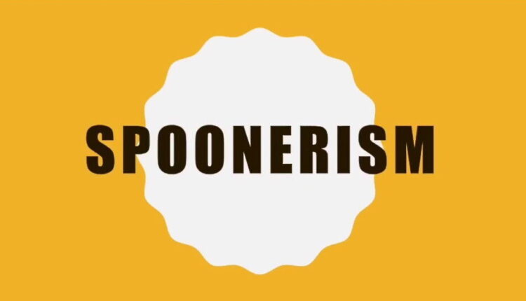Spoonerism Day - July 22
