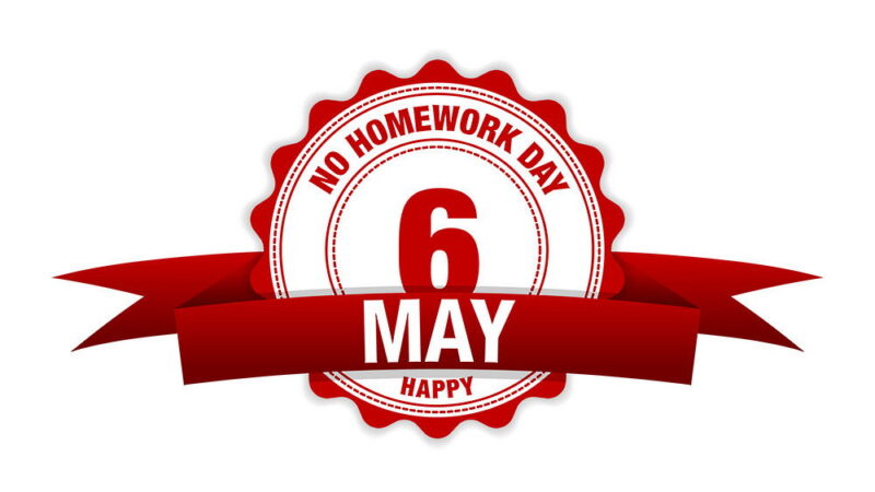 No Homework Day - May
