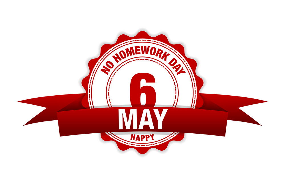 No Homework Day - May