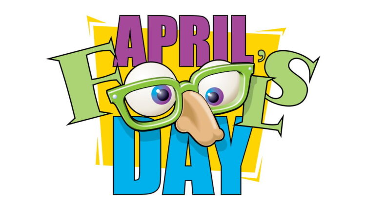 April Fools’ Day - April 1