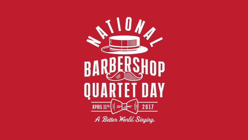Barbershop Quartet Day - April 11