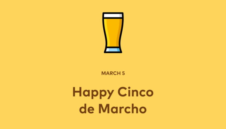 Cinco de Marcho - march 5