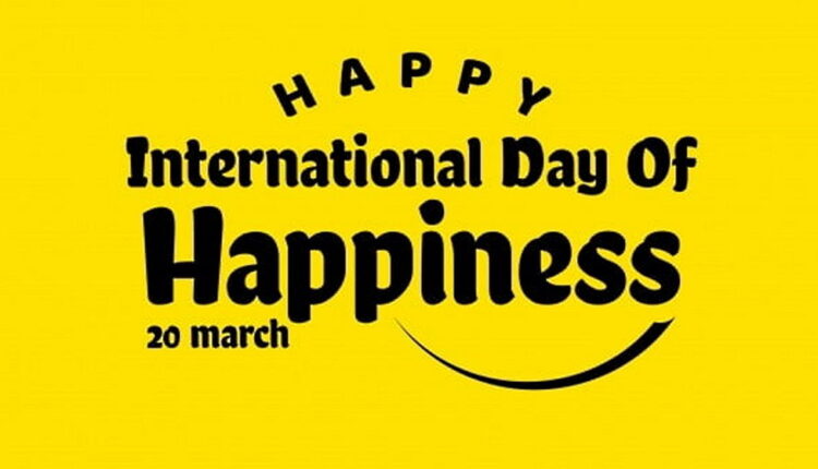 International Day of Happiness - March 20