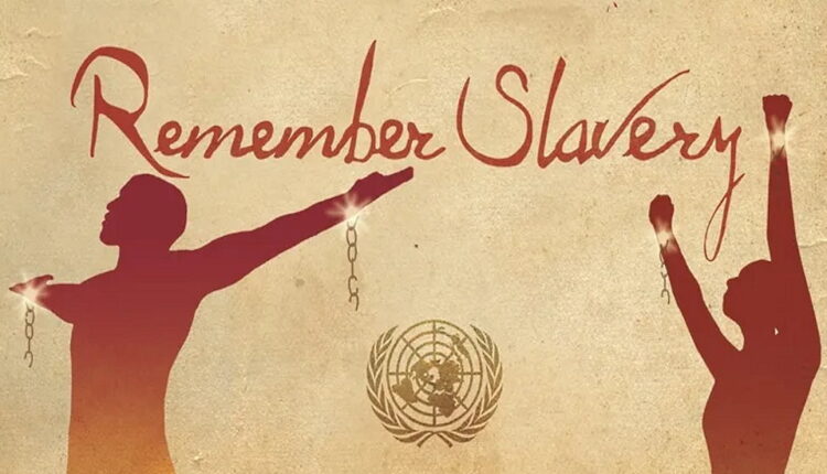 International Day of Remembrance of the Victims of Slavery and the Transatlantic Slave Trade - March 25