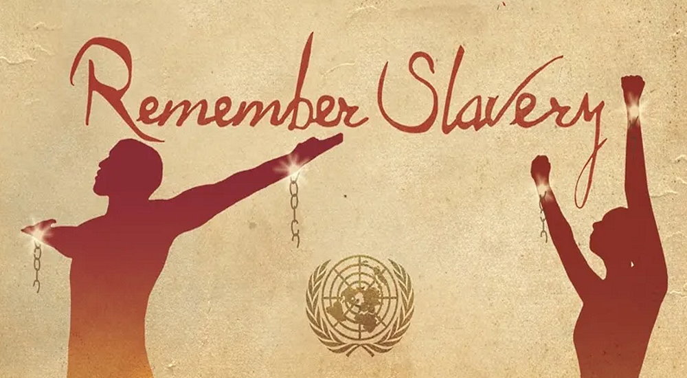 International Day of Remembrance of the Victims of Slavery and the Transatlantic Slave Trade - March 25
