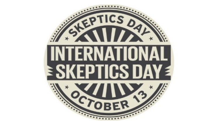 International Skeptics Day - October 13