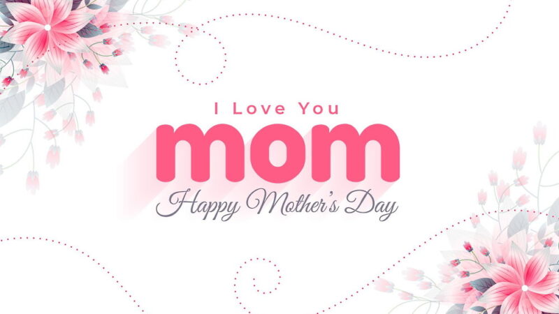 Mother’s Day - March
