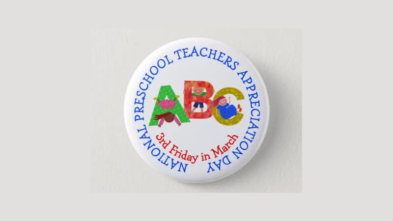 National Preschool Teachers Appreciation Day - March