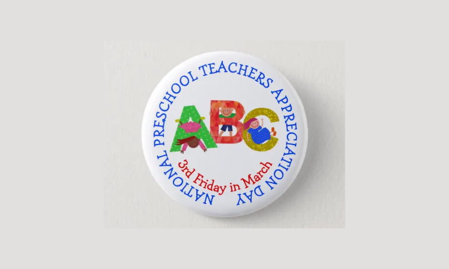 National Preschool Teachers Appreciation Day March 21, 2025