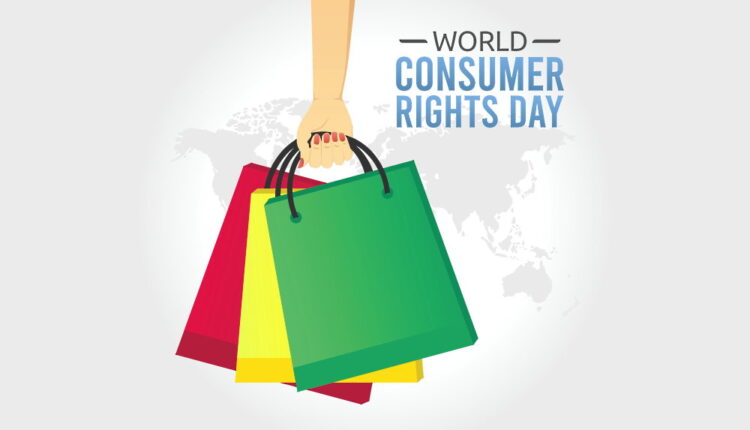 World Consumer Rights Day