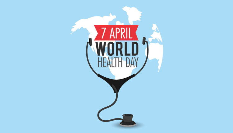 World Health Day - April 7