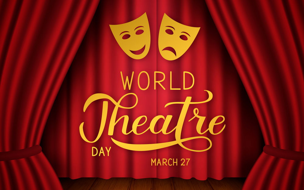 World Theatre Day - March 27