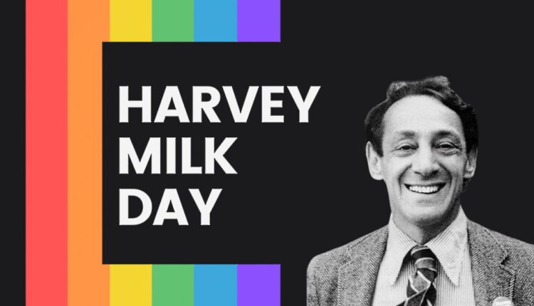 Harvey Milk Day - May 22
