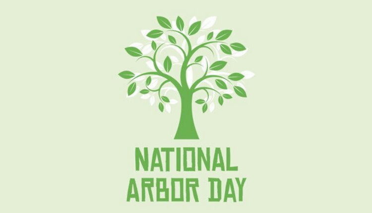 National Arbor Day - April