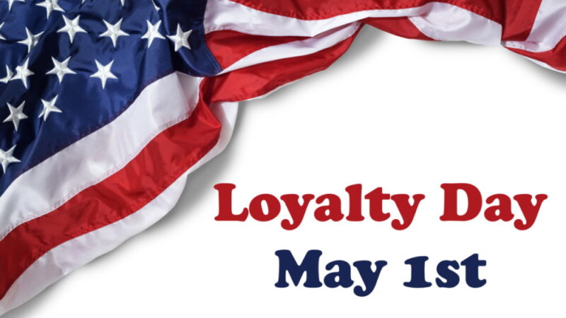 National Loyalty Day - May 1