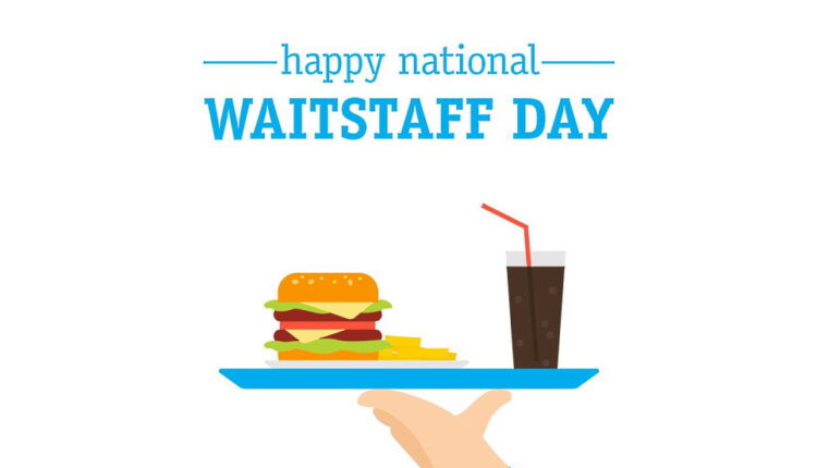National Waitstaff Day - May 21