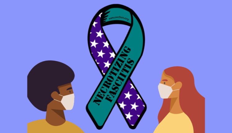 Necrotizing Fasciitis Awareness Day - May 31
