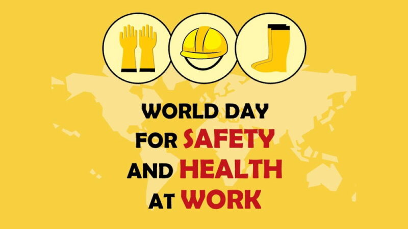 World Day for Safety and Health at Work - April 28