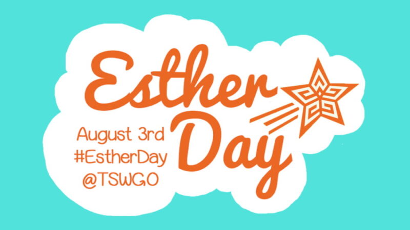Esther Day - August 3