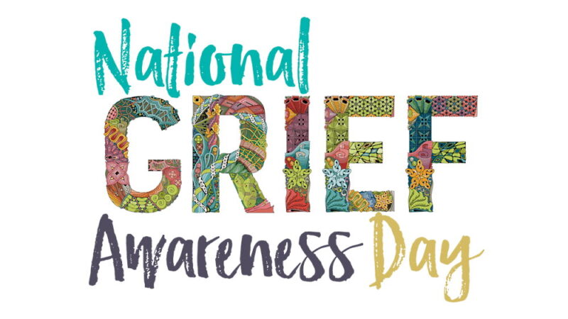 National Grief Awareness Day - August 30