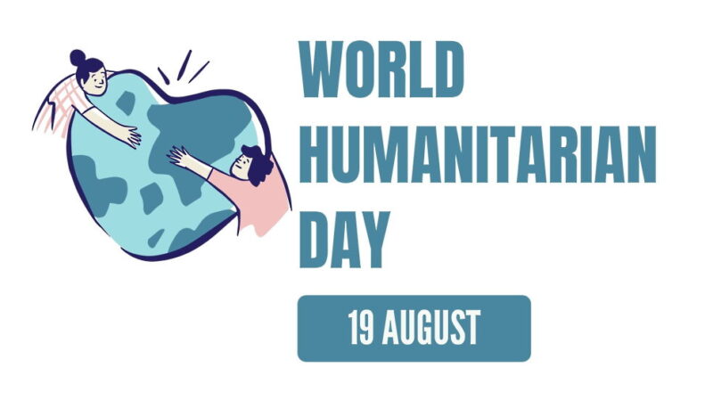 World Humanitarian Day - August 19