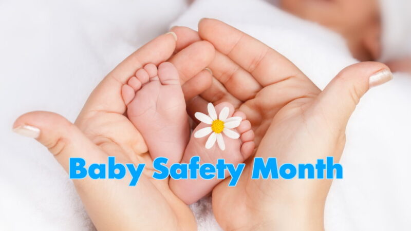 Baby Safety Month - September