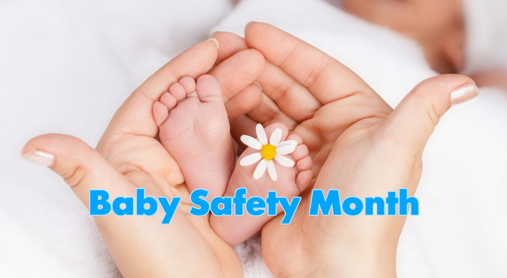 Baby Safety Month - September