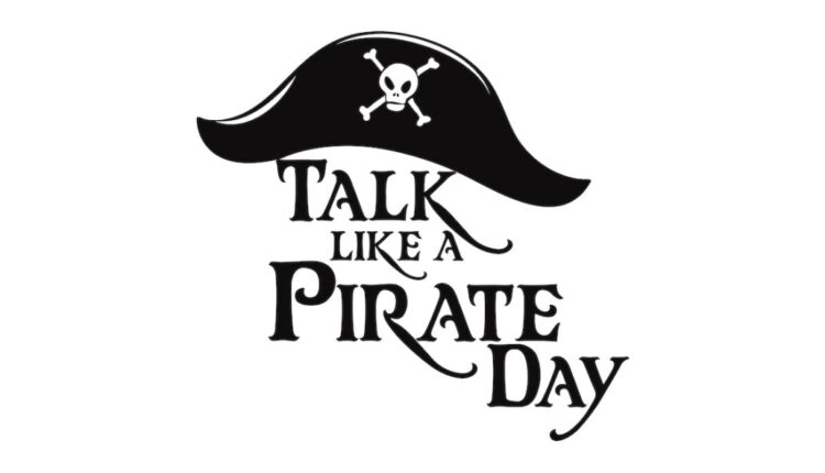 Talk Like a Pirate Day - September 19