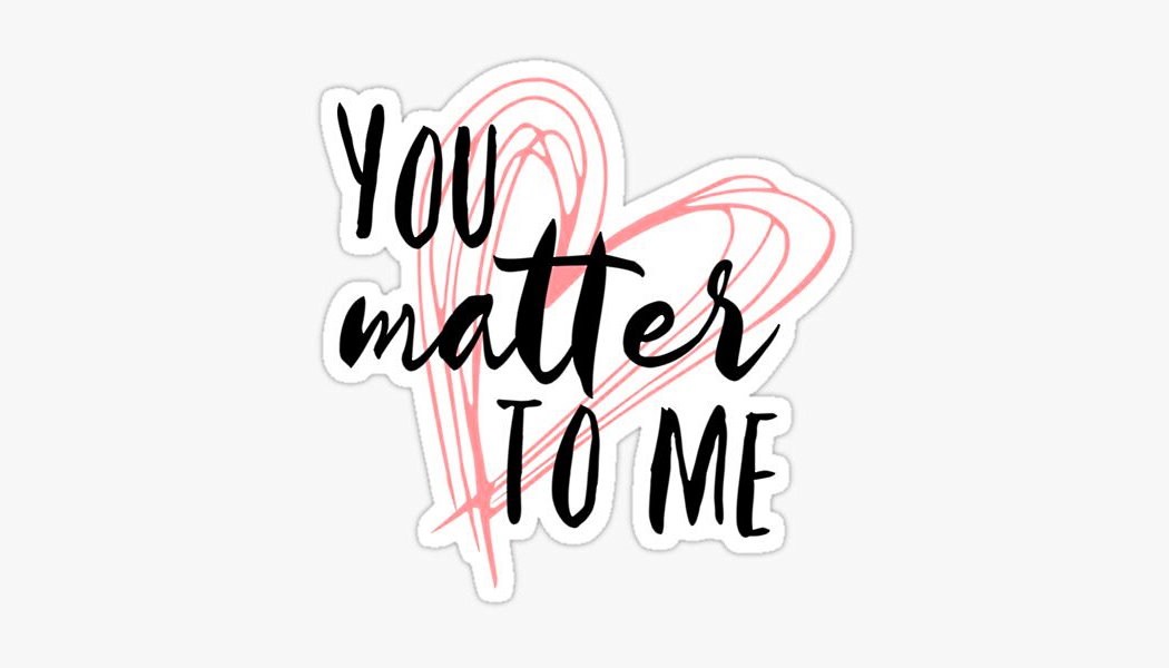 You Matter to Me Day - October 7