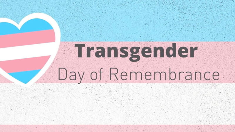 Transgender Day of Remembrance - November 20