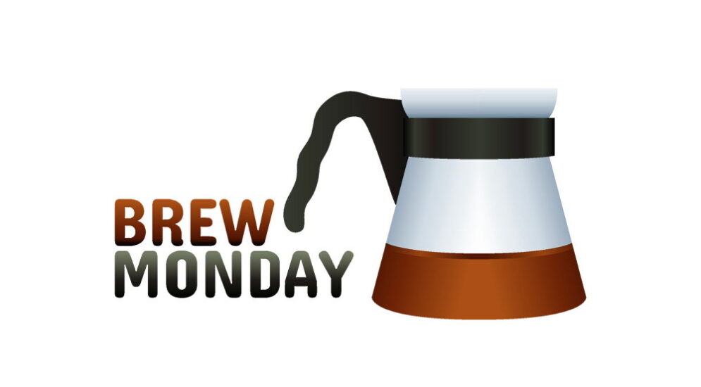 Brew Monday January 20, 2025