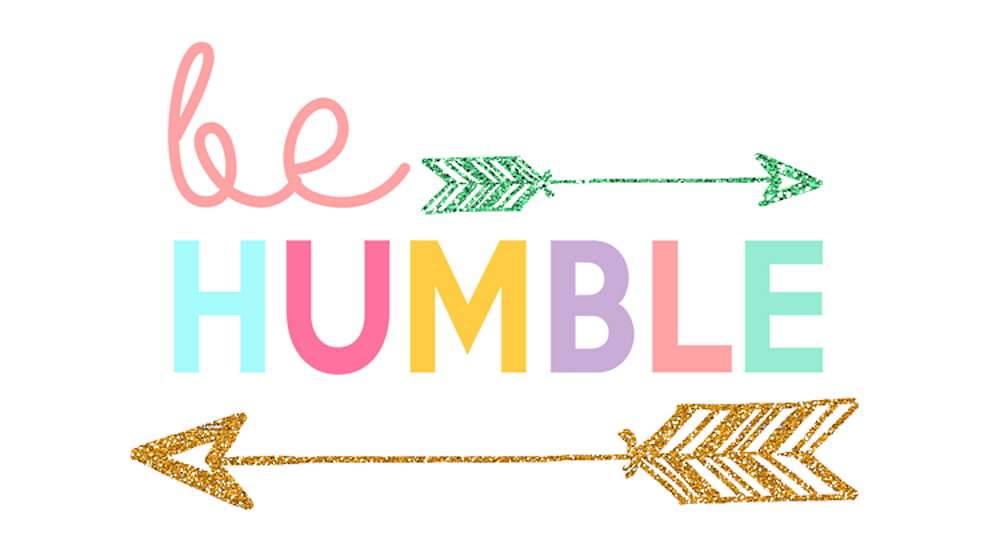 Be Humble Day - February 22