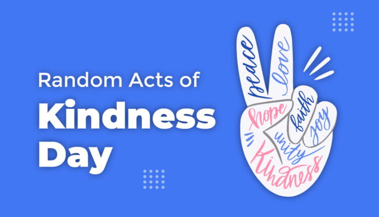 Random Acts of Kindness Day - February 17